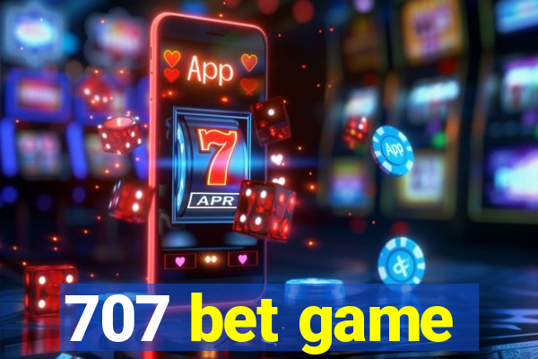 707 bet game